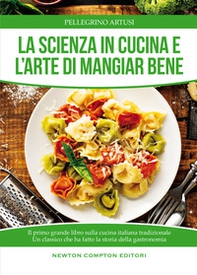 La scienza in cucina e l'arte di mangiare bene - Librerie.coop La scienza in cucina e l'arte di mangiare bene - Librerie.coop