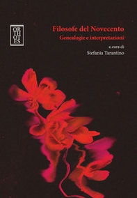 Filosofe del Novecento. Genealogie e interpretazioni - Librerie.coop