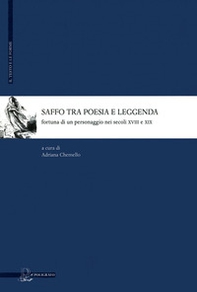 Saffo tra poesia e leggenda. Fortuna di un personaggio nei secoli XVIII e XIX - Librerie.coop Saffo tra poesia e leggenda. Fortuna di un personaggio nei secoli XVIII e XIX - Librerie.coop