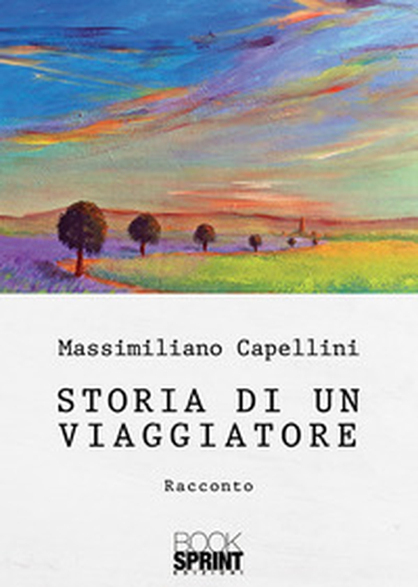 Storia di un viaggiatore - Librerie.coop Storia di un viaggiatore - Librerie.coop