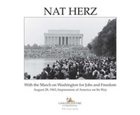Nat Herz. With the march on Washington for jobs and freedom. August 28, 1963, impressions of America on its way - Librerie.coop Nat Herz. With the march on Washington for jobs and freedom. August 28, 1963, impressions of America on its way - Librerie.coop
