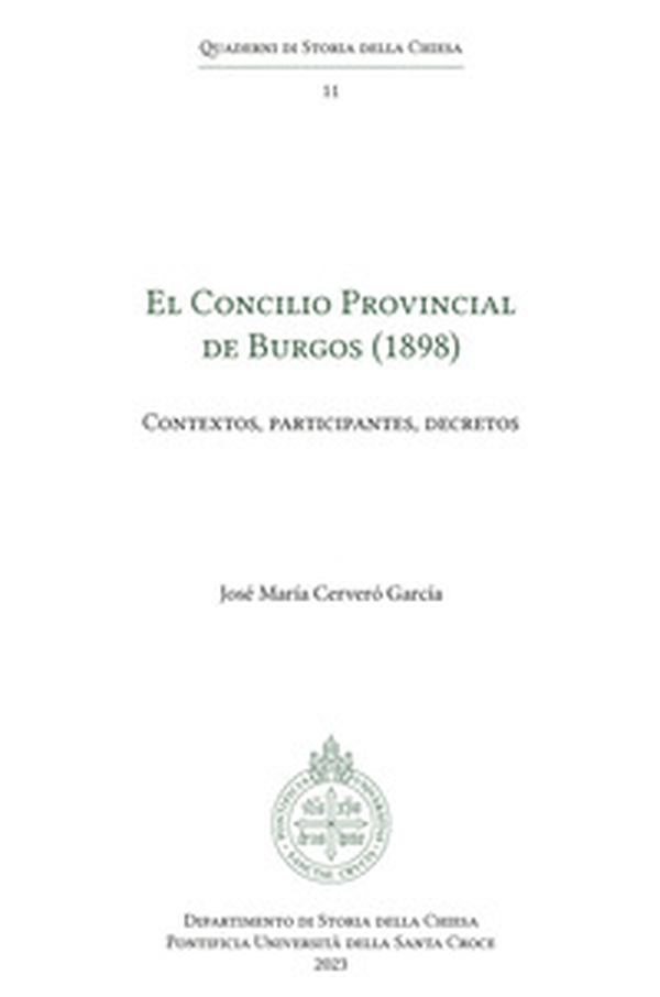 El Concilio Provincial de Burgos (1898). Contextos, participantes, decretos - Librerie.coop