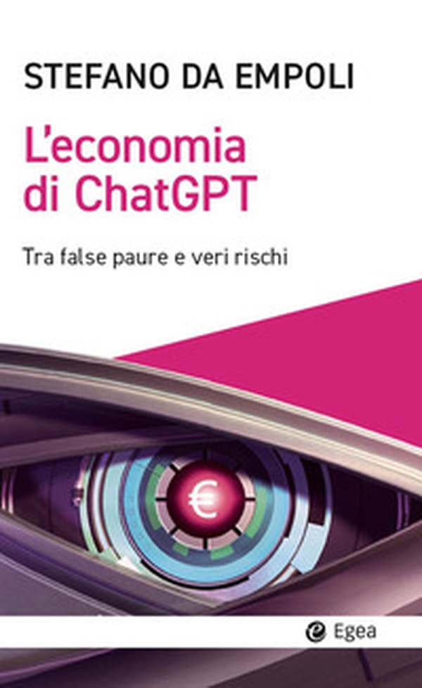 L'economia di ChatGPT. Tra false paure e veri rischi - Librerie.coop L'economia di ChatGPT. Tra false paure e veri rischi - Librerie.coop