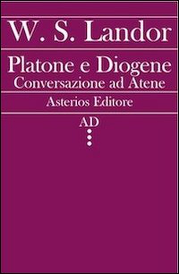 Platone e Diogene. Conversazione ad Atene - Librerie.coop