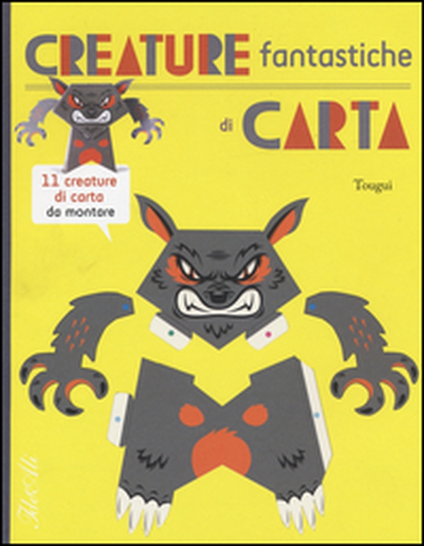 Creature fantastiche di carta - Librerie.coop Creature fantastiche di carta - Librerie.coop