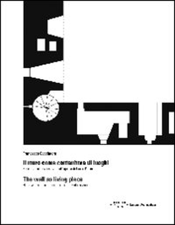 Il muro come contenitore di luoghi. Forme strutturali cave nell'opera di Louis Kahn-The wall as living place. Hollow structural forms in Louis Kahn's work - Librerie.coop Il muro come contenitore di luoghi. Forme strutturali cave nell'opera di Louis Kahn-The wall as living place. Hollow structural forms in Louis Kahn's work - Librerie.coop