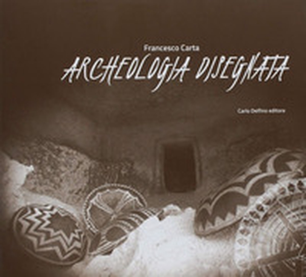 Archeologia disegnata - Librerie.coop Archeologia disegnata - Librerie.coop