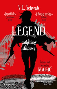 Legend. A gathering of shadows - Librerie.coop Legend. A gathering of shadows - Librerie.coop