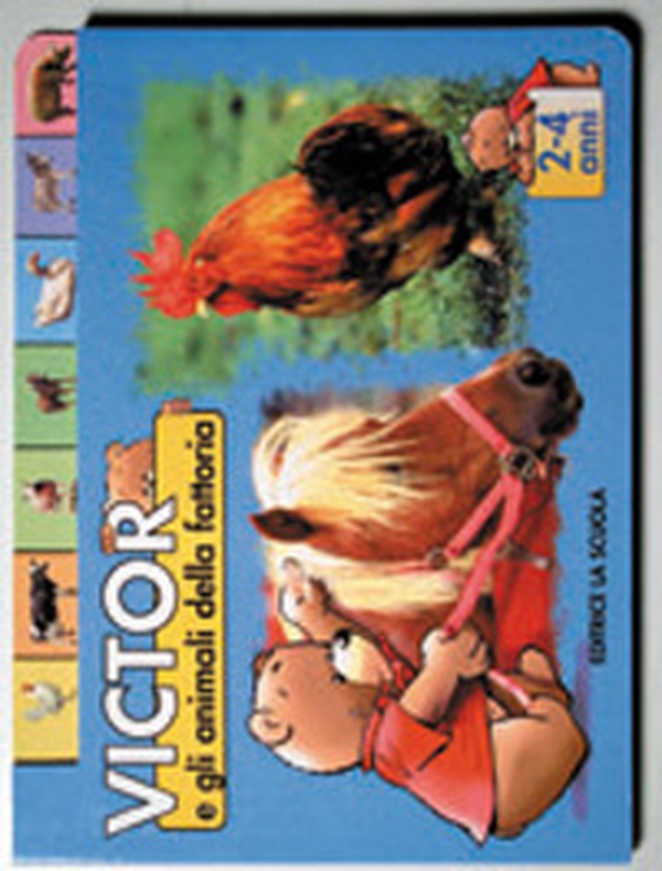 Victor e gli animali della fattoria - Librerie.coop Victor e gli animali della fattoria - Librerie.coop