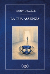 La tua assenza - Librerie.coop