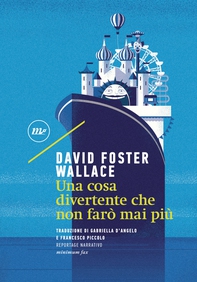 Una cosa divertente che non farò mai più - Librerie.coop Una cosa divertente che non farò mai più - Librerie.coop