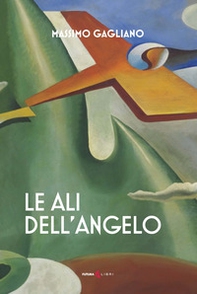 Le ali dell'angelo - Librerie.coop Le ali dell'angelo - Librerie.coop