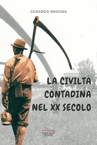 La civiltà contadina nel XX secolo - Librerie.coop