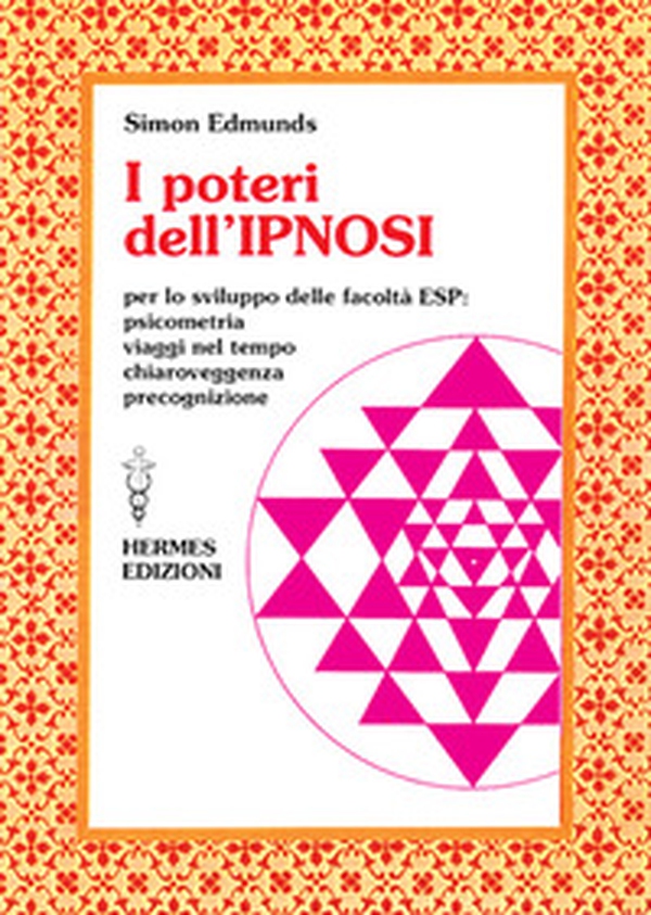 I poteri dell'ipnosi. Per lo sviluppo delle facoltà ESP - Librerie.coop I poteri dell'ipnosi. Per lo sviluppo delle facoltà ESP - Librerie.coop