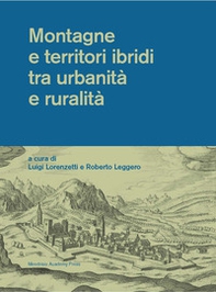 Montagne e territori ibridi tra urbanità e ruralità - Librerie.coop
