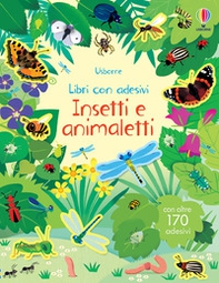 Insetti e animaletti. Con adesivi - Librerie.coop
