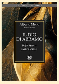 Il Dio di Abramo. Riflessioni sulla Genesi - Librerie.coop