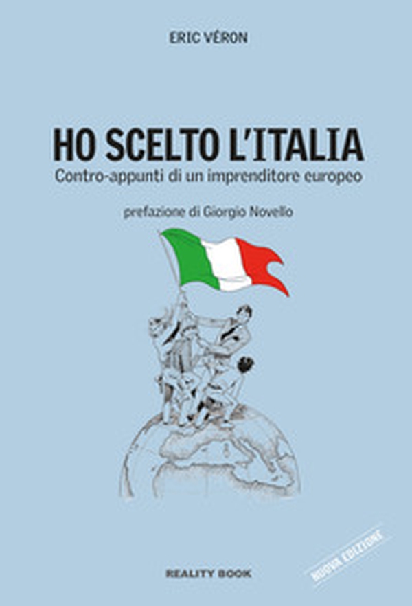 Ho scelto l'Italia. Contro-appunti di un imprenditore europeo - Librerie.coop Ho scelto l'Italia. Contro-appunti di un imprenditore europeo - Librerie.coop