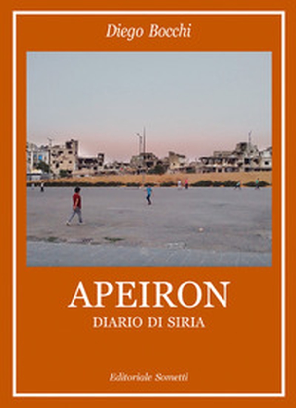 Apeiron. Diario di Siria - Librerie.coop Apeiron. Diario di Siria - Librerie.coop