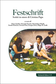 Festschrift. Scritti in onore di Cristina Papa - Librerie.coop