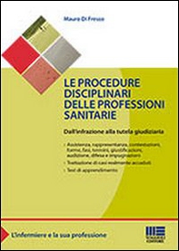 La professione infermieristica e la sua procedura disciplinare - Librerie.coop