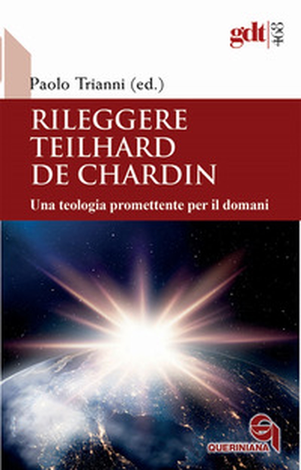 Rileggere Teilhard de Chardin. Una teologia promettente per il domani - Librerie.coop Rileggere Teilhard de Chardin. Una teologia promettente per il domani - Librerie.coop