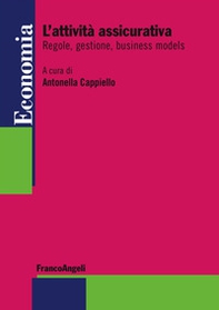 L'attività assicurativa. Regole, gestione, business models - Librerie.coop