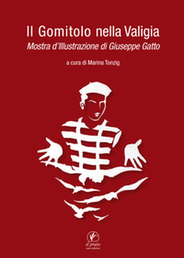Il gomitolo nella valigia. Mostra d'illustrazione di Giuseppe Gatto - Librerie.coop Il gomitolo nella valigia. Mostra d'illustrazione di Giuseppe Gatto - Librerie.coop