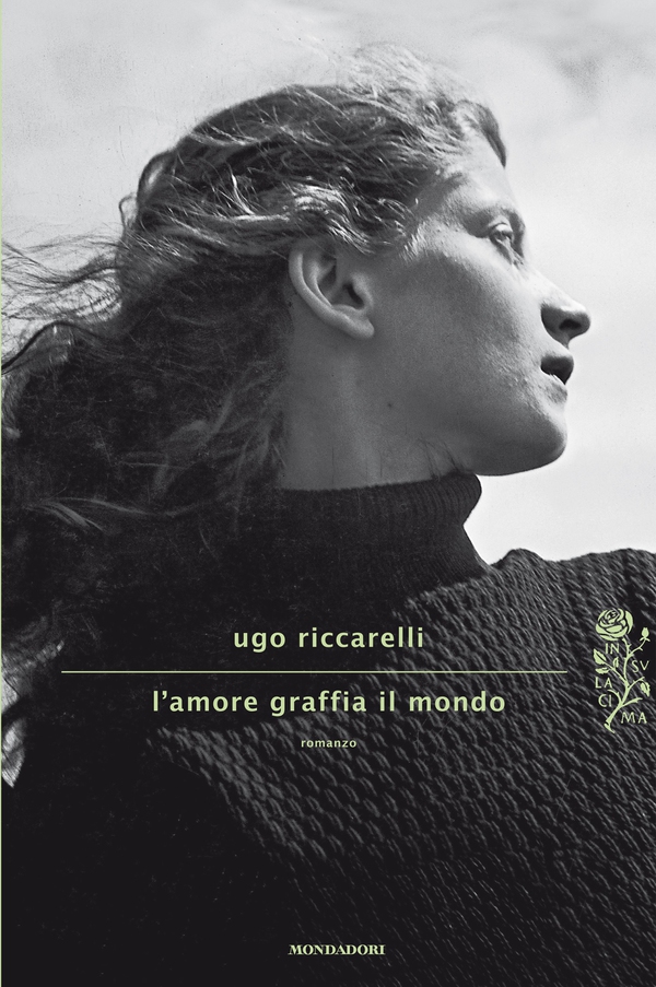 L'amore graffia il mondo - Librerie.coop L'amore graffia il mondo - Librerie.coop