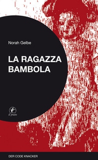 La ragazza bambola. Der code knacker - Librerie.coop