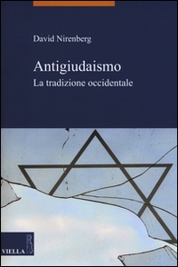 Antigiudaismo. La tradizione occidentale - Librerie.coop