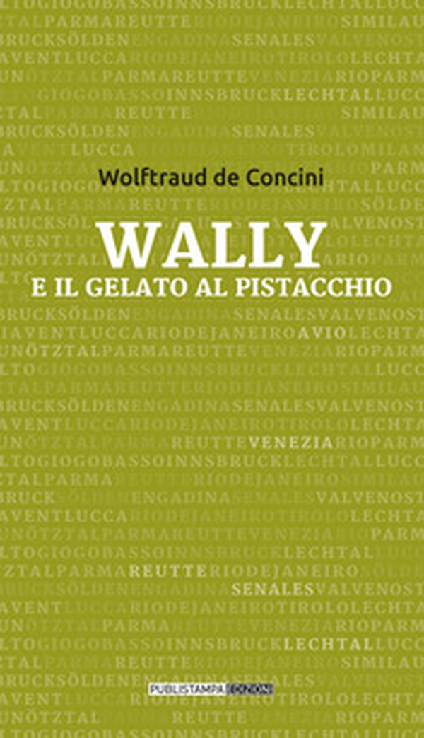 Wally e il gelato al pistacchio - Librerie.coop Wally e il gelato al pistacchio - Librerie.coop