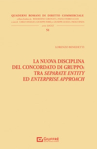 La nuova disciplina del concordato di gruppo: tra separate entity ed enterprise approach - Librerie.coop