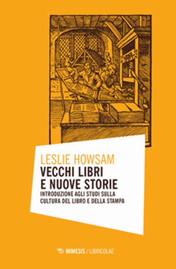 Vecchi libri e nuove storie. Introduzione agli studi sulla cultura del libro e della stampa - Librerie.coop Vecchi libri e nuove storie. Introduzione agli studi sulla cultura del libro e della stampa - Librerie.coop