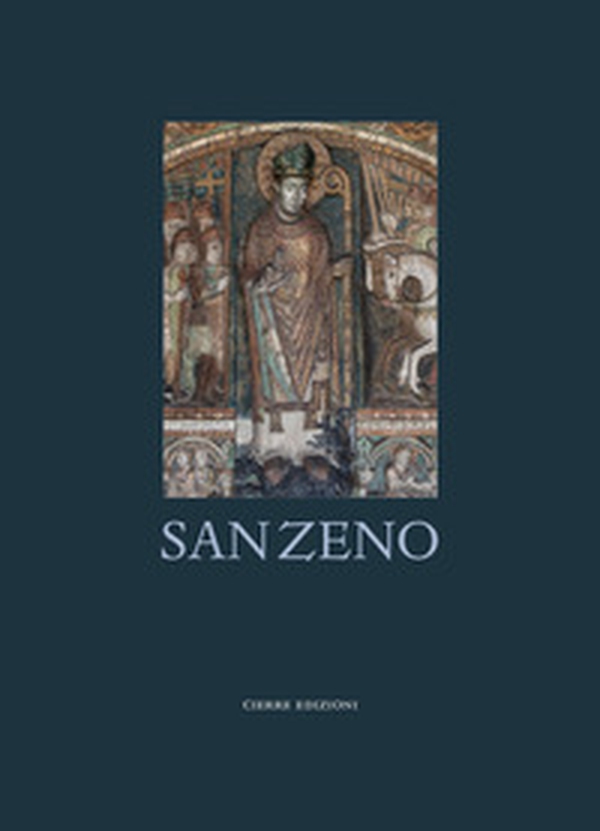 San Zeno. Ediz. italiana e inglese - Librerie.coop San Zeno. Ediz. italiana e inglese - Librerie.coop