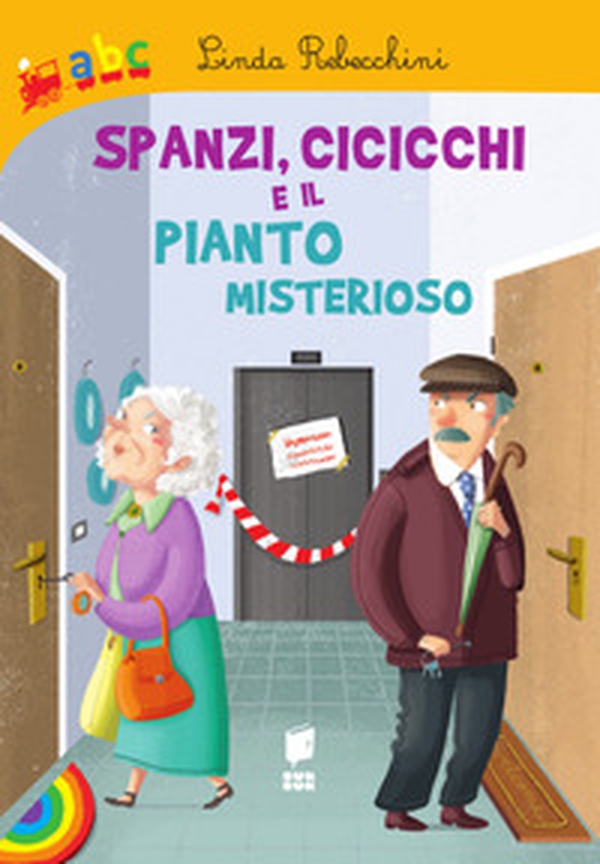 Spanzi, cicicchi e il pianto misterioso - Librerie.coop Spanzi, cicicchi e il pianto misterioso - Librerie.coop