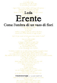 Come l'ombra di un vaso di fiori - Librerie.coop Come l'ombra di un vaso di fiori - Librerie.coop