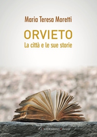 Orvieto la città e le sue storie - Librerie.coop