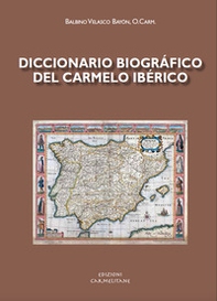 Diccionario biográfico del carmelo ibérico - Librerie.coop