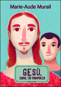 Gesù, come un romanzo - Librerie.coop Gesù, come un romanzo - Librerie.coop