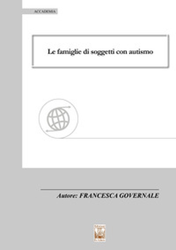 Le famiglie di soggetti con autismo - Librerie.coop Le famiglie di soggetti con autismo - Librerie.coop