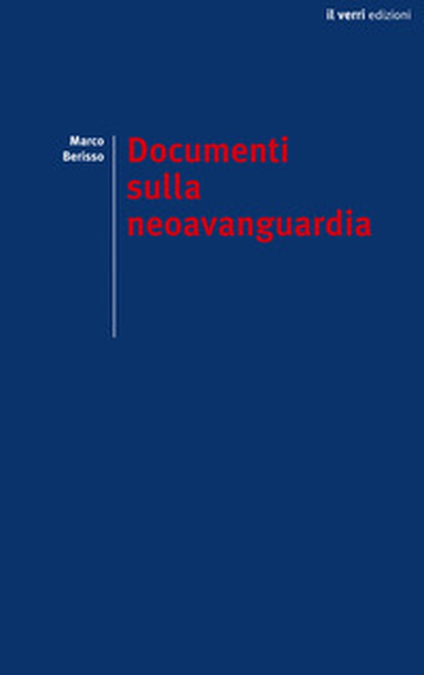 Documenti sulla neoavanguardia - Librerie.coop Documenti sulla neoavanguardia - Librerie.coop