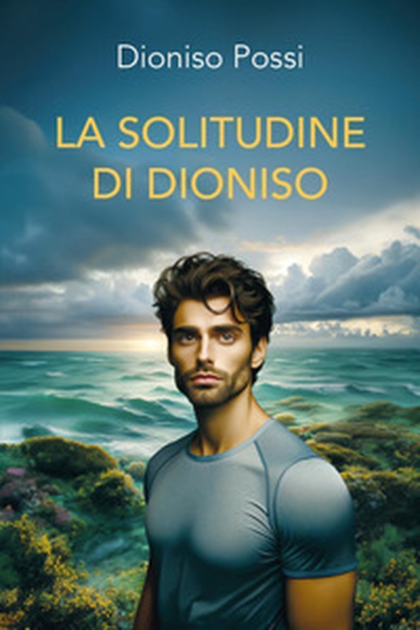 La solitudine di Dioniso - Librerie.coop La solitudine di Dioniso - Librerie.coop