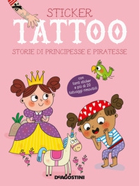 Storie di principesse e piratesse. Con adesivi - Librerie.coop