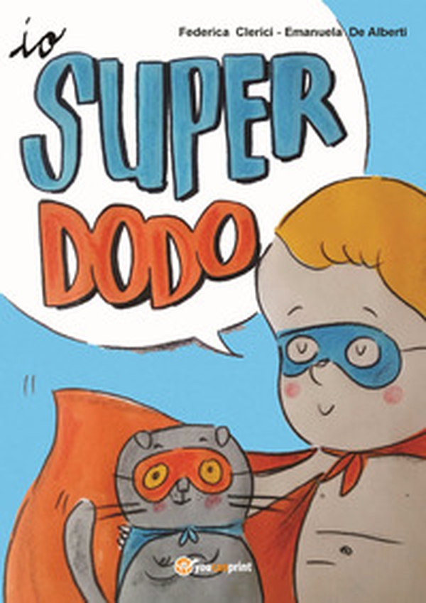 Io, super dodo - Librerie.coop Io, super dodo - Librerie.coop