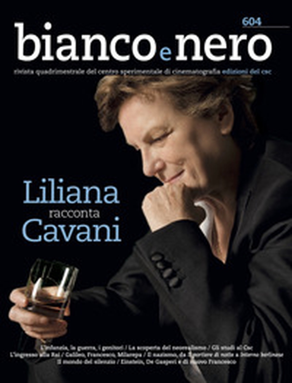 Bianco e nero. Rivista quadrimestrale del centro sperimentale di cinematografia - Vol. 604 - Librerie.coop Bianco e nero. Rivista quadrimestrale del centro sperimentale di cinematografia - Vol. 604 - Librerie.coop