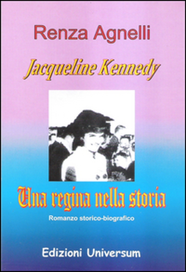 Jacqueline Kennedy. Una regina nella storia - Librerie.coop Jacqueline Kennedy. Una regina nella storia - Librerie.coop