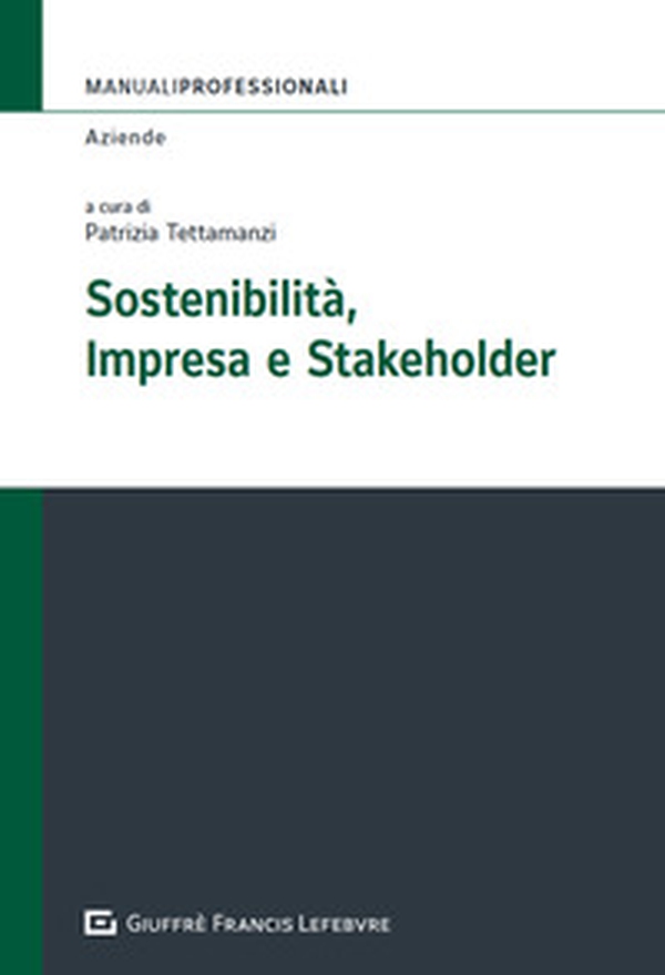 Sostenibilità, impresa e stakeholder - Librerie.coop Sostenibilità, impresa e stakeholder - Librerie.coop