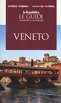 Veneto. Guida ai sapori e ai piaceri della regione 2019 - Librerie.coop