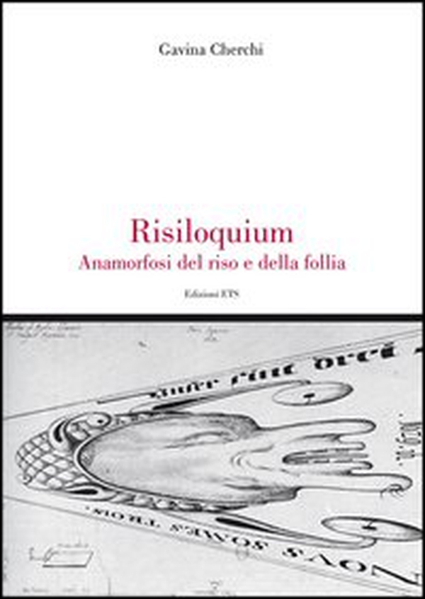 Risiloquium. Anamorfosi del riso e della follia - Librerie.coop Risiloquium. Anamorfosi del riso e della follia - Librerie.coop
